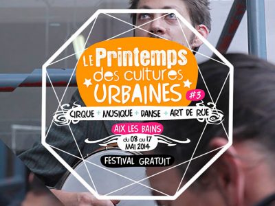 [FESTIVAL] Le Printemps des Cultures Urbaines 2014 3ème édition
