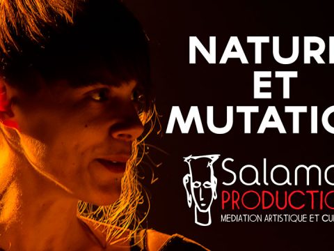 ★ LIVE REPORT ★ UNE SOIREE SALAMAH #3 Nature & Mutation ★★★